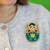 Matryoshka Memories Toy Brooch